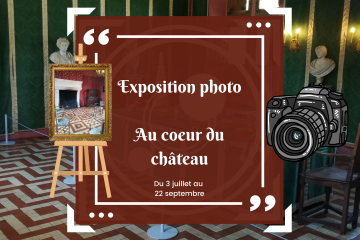 Exposition photo « Au cœur du château »